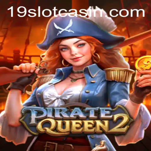 Explore the Thrilling Adventure of PirateQueen2: A Dive into the World of 19SLOT